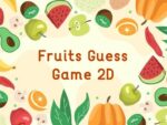 Guess the Fruits Game2D